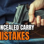 7 CONCEALED CARRY Mistakes NOT to MAKE in 2024