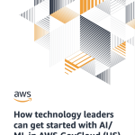 How technology leaders can get started with AI/ ML in AWS GovCloud (US)
