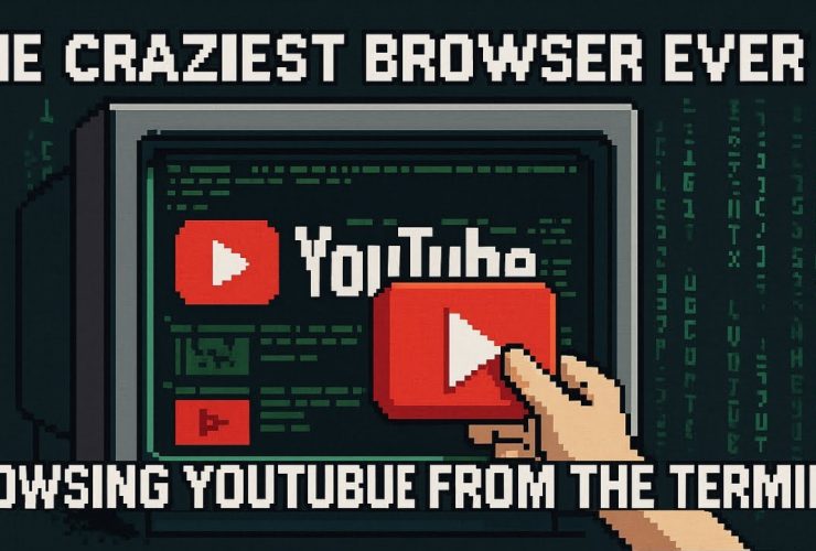 The Craziest Browser Ever: Browsing YouTube from the Terminal!