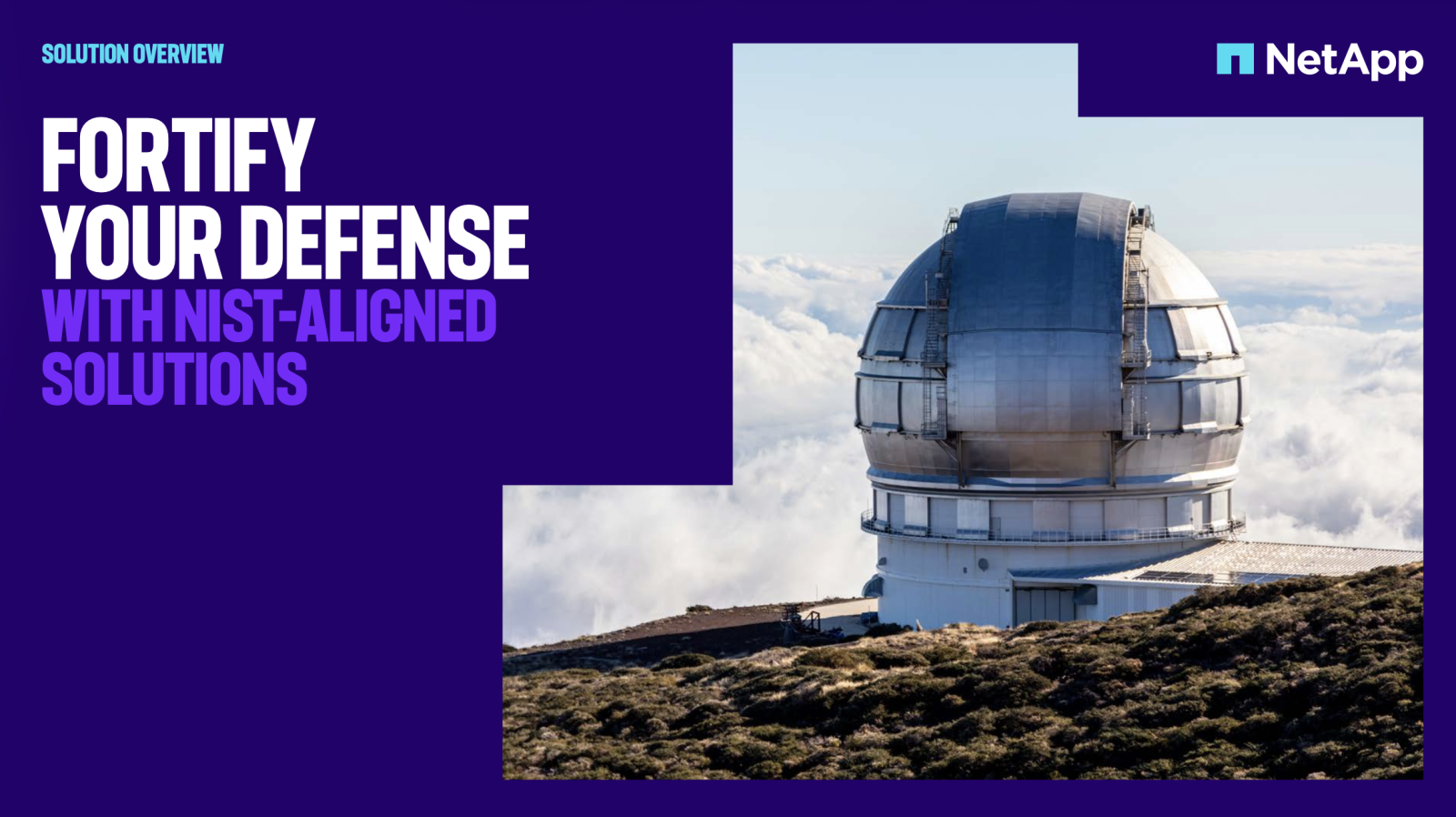 FORTIFY YOUR DEFENSE WITH NIST-ALIGNED SOLUTIONS