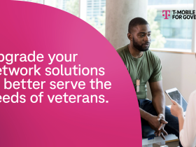 Upgrade your network solutions to better serve the needs of veterans