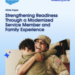 Strengthening Readiness Through a Modernized Service Member and Family Experience