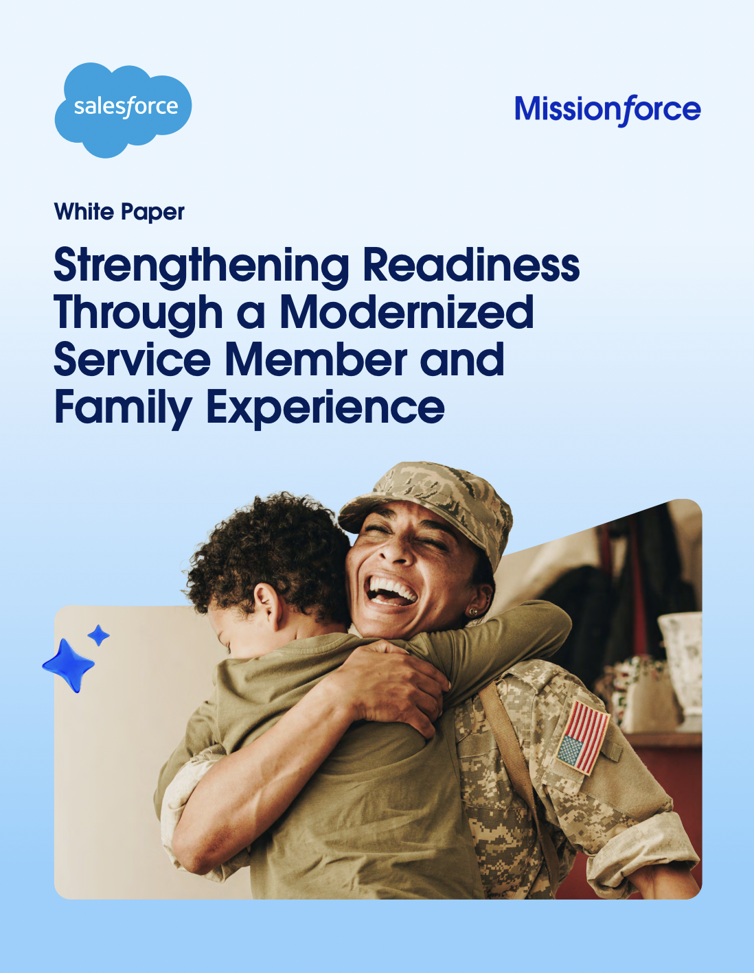 Strengthening Readiness Through a Modernized Service Member and Family Experience Strengthening Readiness Through a Modernized Service Member and Family Experience