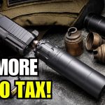 6 Suppressors Everyone Is Buying Now That The 0 Tax Is Gone!